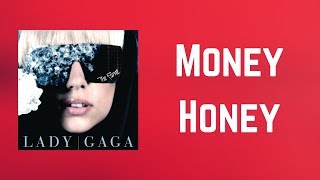 Lady Gaga - Money Honey (Lyrics)