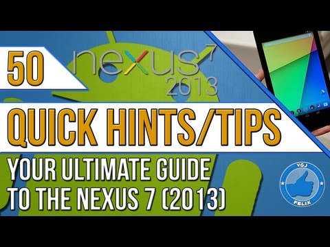 50 Nexus 7 2013 Android Hints and Tips - The Ultimate Quick Guide