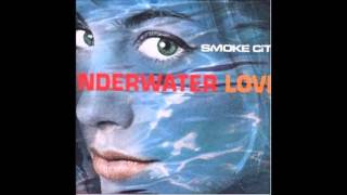 SMOKE CITY Underwater Love (Radio Edit)