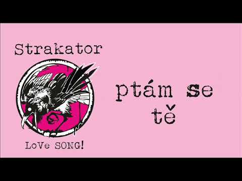 Strakator - Strakator - Love Song