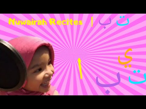 Nuwairah Recites The Arabic Alphabet