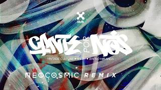 [Psytrance] Vintage Culture, KVSH, Breno Miranda – Cante Por Nós (Neocosmic Bootleg)
