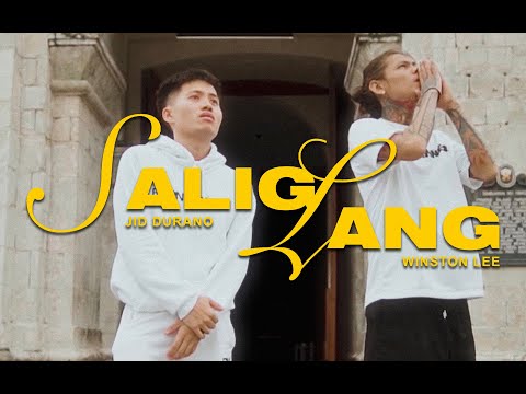 SALIG LANG - Jid Durano x Winston Lee (Official Music Video)