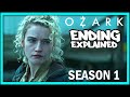 Ozark: Season 1 Explained