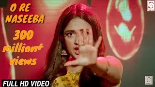 O Re Naseeba Song | Original Full HD Video | Monali Thakur | Krishika Lulla