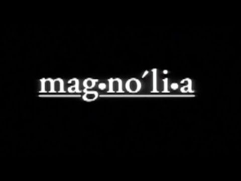 Magnolia (wise up) - Modern Trailer