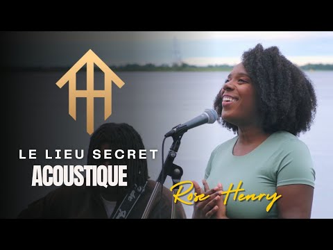 Le lieu secret - Mon seul abri c'est toi -  Rose Henry