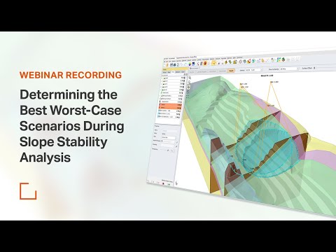 Rocscience Webinar - Determining the best worst-case scenarios during Slope Stability Analysis
