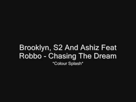 Brooklyn, Kyle Valentine  And Ashiz Feat. Robbo - Chasing The Dream (Produced By Pappi)