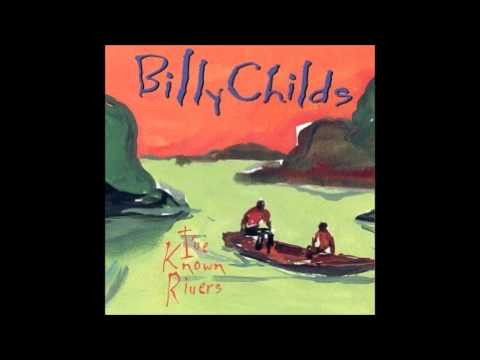 Billy Childs I've Known Rivers Poem & Song