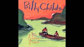 Billy Childs I've Known Rivers Poem & Song