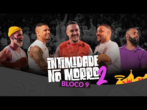 Intimidade no Morro 2 - Bloco 9 - Grupo Intimistas