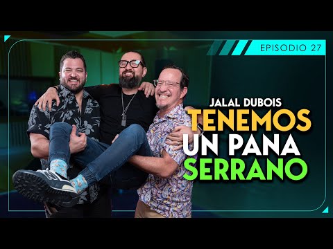 SUERTE CRUZADA - TENEMOS UN PANA SERRANO - JALAL DUBOIS - EP27 - T1