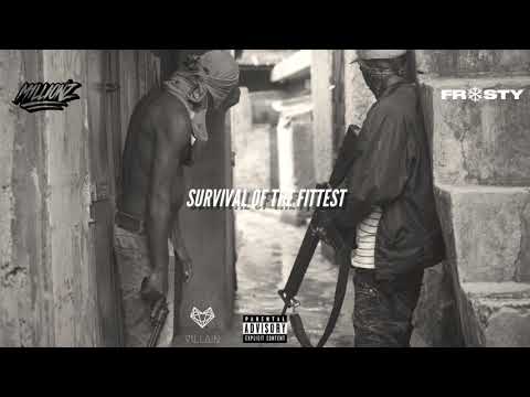 M1llionz feat. Frosty - Survival Of The Fittest (Remix)