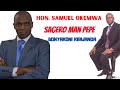 HON SENATOR SAMUEL OKEMWA SAGERO MAN PEPE BONYAKONI KIRWANDA