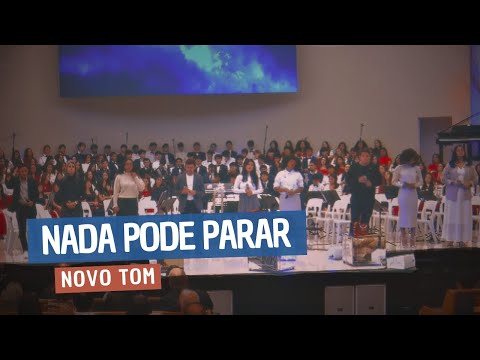 Nada Pode Parar | Novo Tom (IACS)