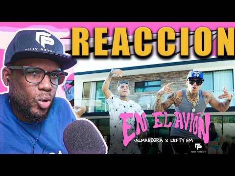 Almanegra x Lefty SM - En El Avión 🛩️| Video Reacción | Felix Petroleo