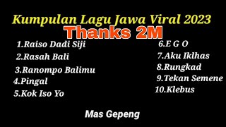 Download lagu LAGU JAWA TERBARU 2023 (FULL ALBUM   SLOWED) |Mas Gepeng mp3
