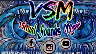 R3hab ft.RITUAL- Hallucinations ( (FREE DOWNLOAD)