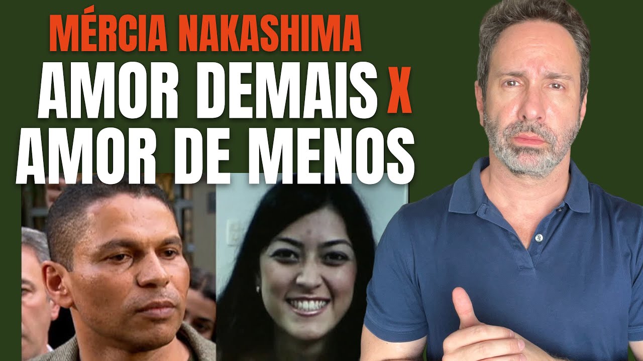 MÉRCIA NAKASHIMA AMOU DE MENOS? COMENTADO POR BETO RIBEIRO - CRIME S/A