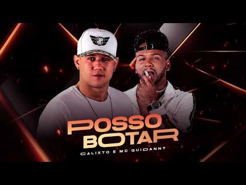 MC CALIXTO, MC GUIDANNY - POSSO BOTAR