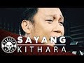 Sayang by Kithara | Rakista Live EP307
