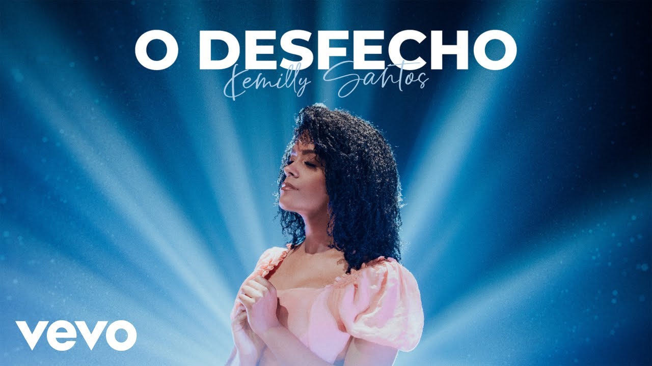 Kemilly Santos - O Desfecho (Clipe Oficial)