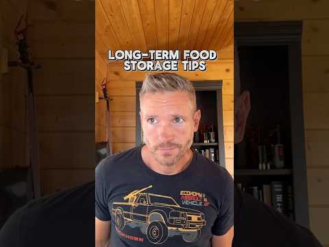 Long-Term Food Storage Tips for Real Shelf-Life