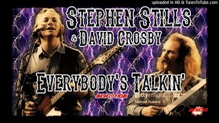 Everybody&#39;s Talkin&#39; - Stephen Stills with David Crosby