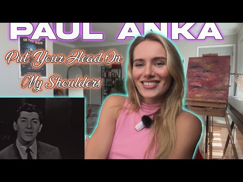 Paul Anka-Put Your Head On My Shoulder!!  Russian Girl First Time Hearing!!