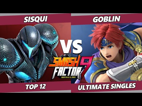 Smash Factor 9 Top 12 - sisqui (Dark Samus) Vs. Goblin (Roy) SSBU Ultimate Tournament
