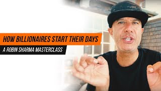 How Billionaires Start Their Days | The Morning Routine of Extremely Productive People