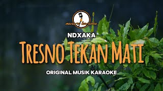 Download lagu Tresno Tekane Mati - NDX AKA || KARAOKE ORIGINAL mp3 Download lagu Tresno Tekane Mati - NDX AKA || KARAOKE ORIGINAL mp3