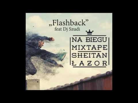Sheitan i Łazor- NA BIEGU MIXTAPE - 07. "Flashback" feat  Dj Szoodee