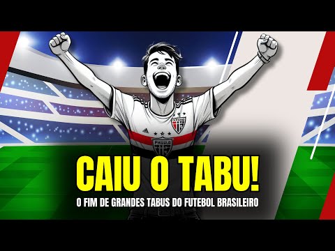 GRANDES TABUS QUEBRADOS NO FUTEBOL BRASILEIRO