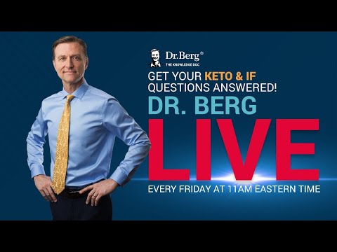 The Dr. Berg Show LIVE - May 17, 2024
