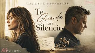 K.a.n.y García, Alejandrosanz - Te Guardé En mi Silencio (Video Oficial)