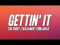 Too $hort - Gettin' It ft. Parliament Funkadelic (Lyrics)