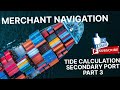TIDE CALCULATION SECONDARY PORT PART 3 MERCHANT NAVIGATION