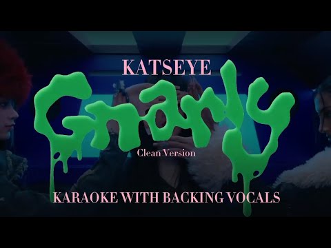 KATSEYE - Gnarly (Karaoke with Backing Vocals)