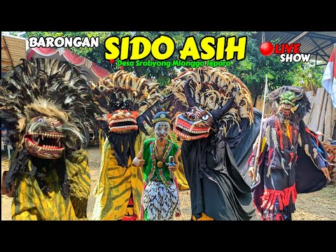 TERBARU‼️BARONGAN SIDO ASIH LIVE DESA SROBYONG MLONGGO JEPARA | SINGO BARONG NGAMOK