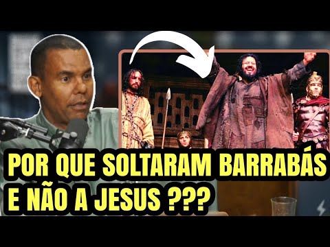 QUAL FOI O MOTIVO QUE FEZ O POVO ESCOLHER BARRABÁS AO INVÉS DE JESUS ? Rodrigo Silva
