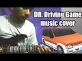 Dr.driving game music cover