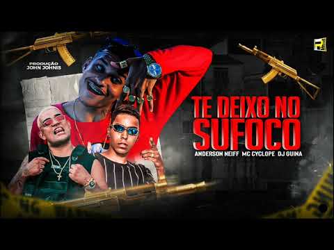 ANDERSON NEIFF, MC CYCLONE, DJ GUINA - TE DEIXO NO SUFOCO - MÚSICA NOVA ( PROD John Johnis )