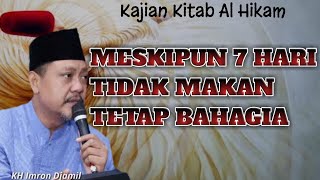 Download lagu KH IMRON JAMIL LATEST || AL-HIKAM || STILL HAPPY EVEN AFTER 7 DAYS WITHOUT FOOD mp3
