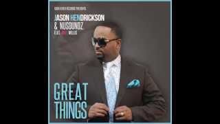 Jason Hendrickson & Nusoundz Feat Mike Willis 