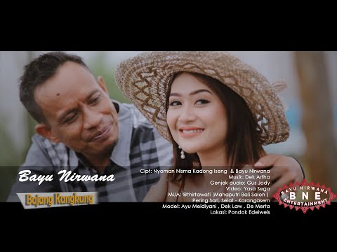 BAJANG KANGKUNG - Bayu Nirwana (Official Music Video)