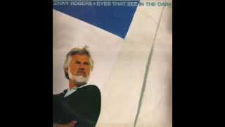Kenny Rogers   Eyes that see in the dark