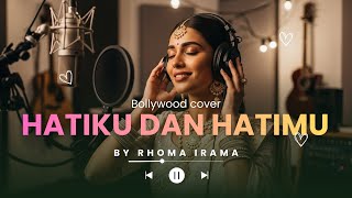 Download lagu Hatiku dan Hatimu | Rhoma Irama | Dangdut Versi Musik India mp3