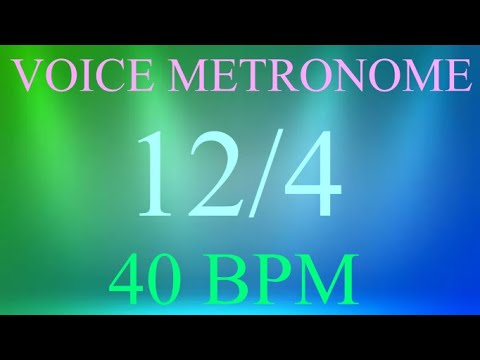 Voice Metronome  -  12 Count  -  40 bpm